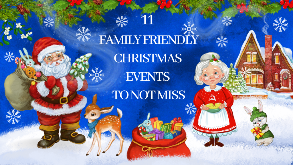 11-family-friendly-christmas-events-to-not-miss